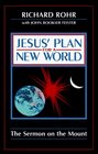 Jesus' Plan for a New World The Sermon on the Mount