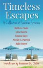 Timeless Escapes A Collection of Summer Stories