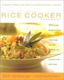 The Ultimate Rice Cooker Cookbook : 250 No-Fail Recipes for Pilafs, Risottos, Polenta, Chilis, Soups, Porridges, Puddings and More, from Start to Finish in Your Rice Cooker