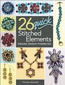 26 Quick Stitched Elements: Endless Jewelry Possibilities