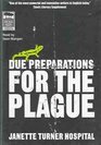 Due Preparations For The Plague Library Edition
