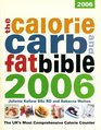 Calorie Carb  Fat Bible 2006 The Uk's Most Comprehensive Calorie Counter