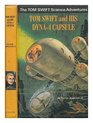 Tom Swift and His Dyna4 Capsule