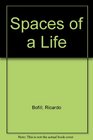 Spaces of a Life