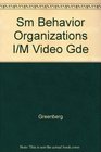 Sm Behavior Organizations I/M Video Gde