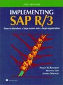 Implementing Sap R/3  How to Introduce a Large System into a Large Organization 2nd Edition