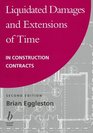 Liquidated Damages and Extensions of Time In Construction Contracts