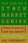 You Can Be a Stock Market Genius Even if You're Not Too Smart  Uncover the Secret Hiding Places of Stock Market Profits