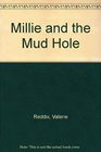 Millie and the Mud Hole