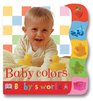 Baby Colors (Baby's World Board Books)