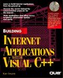 Building Internet Applications With Visual C/Book and CdRom