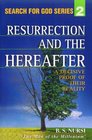 The Resurrection and the Hereafter A Decisive Proof of their Reality