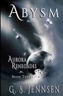 Abysm Aurora Renegades Book Three