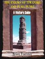 The Enigma Of Tiwanaku And Puma Punku; A Visitors Guide