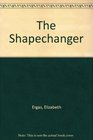 The Shapechanger