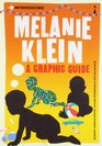 Introducing Melanie Klein A Graphic Guide