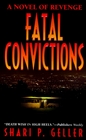 Fatal Convictions : A Novel of Revenge