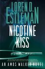 Nicotine Kiss (Amos Walker, Bk 18)