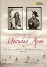 Trail to Wounded Knee The Last Stand of the Plains Indians 18601890