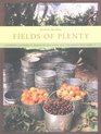 Fields of Plenty A Farmer's Journey in Search of Real Food and the People Who Grow It