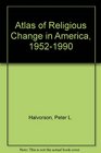 Atlas of Religious Change in America 19521990