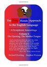 The Two Hands Approach to the English Language  A Symphonic Assemblage