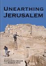 Unearthing Jerusalem 150 Years of Archaeological Research in the Holy City