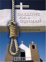 Gallows for a Gunman