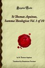 St Thomas Aquinas Summa Theologica Vol 1 of 10