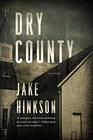 Dry County A Novel