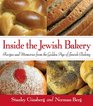 Inside the Jewish Bakery Recipes and Memories from the Golden Age of Jewish Baking