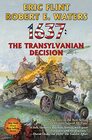1637: The Transylvanian Decision: 1637: The Transylvanian Decision