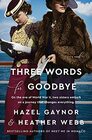 Three Words for Goodbye A Novel