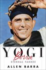 Yogi Berra Eternal Yankee
