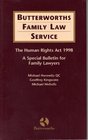 The Human Rights Act 1998 a Special Bulletin for Family Lawyers