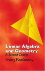 Linear Algebra and Geometry  A Second Course