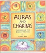 Auras and Chakras Harnessing the Energy Within