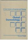 Clinical Dermatology A Color Guide to Diagnosis  Therapy