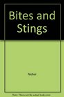 Bites and Stings The World of Venomous Animals