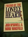 Friend of the Lonely Heart How Students Can Overcome Feelings of Loneliness