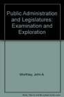 Public Administration and Legislatures Examination and Exploration