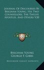 Journal Of Discourses By Brigham Young His Two Counsellors The Twelve Apostles And Others V20