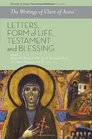 The Writings of Clare of Assisi Letters Form of Life Testament and Blessing  Studies in Early Franciscan Sources