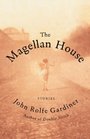 The Magellan House Stories
