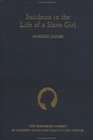 Incidents in the Life of a Slave Girl (Schomburg Library of Nineteenth-Century Black Women Writers)