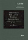An Introduction to the Law of Business Organizations Cases Notes and Questions 3d