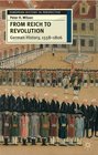 From Reich to Revolution German History 15581806