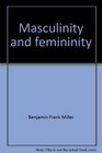 Masculinity and femininity