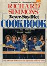 Richard Simmons' NeverSayDiet Cookbook