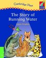 Cambridge Plays The Story of Running Water ELT Edition